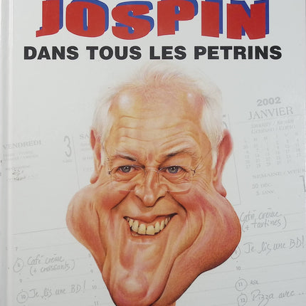 Jospin dans tous les pétrins – L’agenda de rêve de Lionel en BD – Guillaume Berteloot - Livre BD