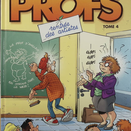 Les Profs Tome 4 – Rentrée des artistes – Pica et Erroc – BD humour lycée et professeurs - Livre BD