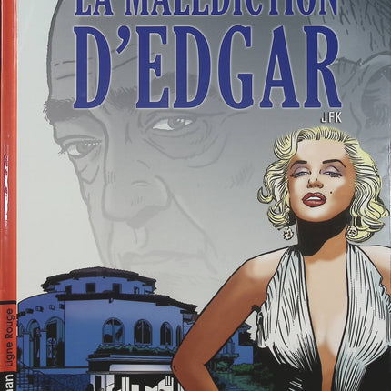 La Malédiction d’Edgar Tome 2 – JFK – Chardez, Dugain, Rodolphe – BD historique, Kennedy, FBI - Livre BD