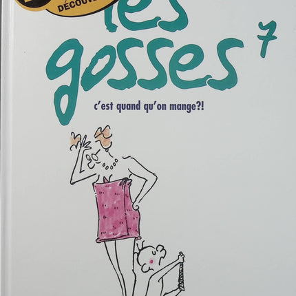Les Gosses Tome 7 – C’est quand qu’on mange ?! – Carabal – BD humour jeunesse - Livre BD