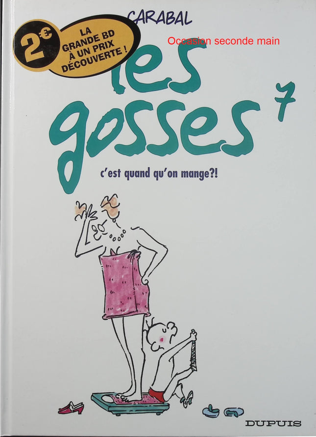Les Gosses Tome 7 – C’est quand qu’on mange ?! – Carabal – BD humour jeunesse - Livre BD