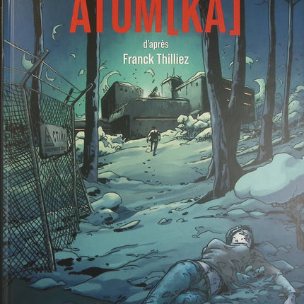 Atom[ka] – Franck Thilliez, Sylvain Runberg, Luc Brahy, Lofe – BD thriller, enquête policière et science - Livre BD