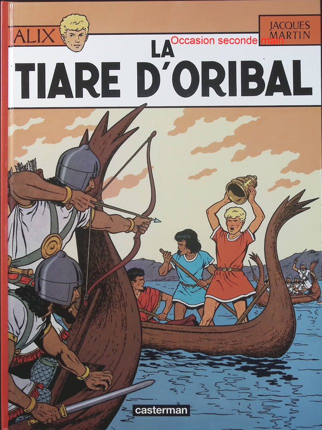 Alix Tome 4 – La Tiare d’Oribal – Jacques Martin – BD historique, Antiquité, aventure et mystère - Livre BD