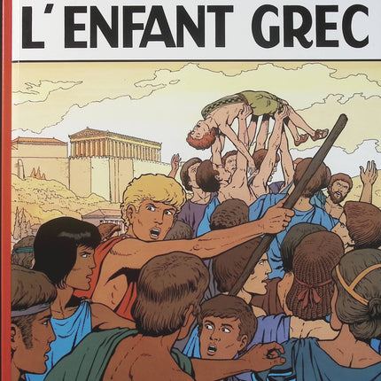 Alix Tome 15 – L’Enfant grec – Jacques Martin – BD historique, Antiquité, Grèce antique et aventure - Livre BD