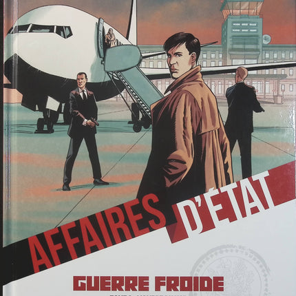 Affaires d’État – Guerre Froide Tome 2 – L’Ombre du KGB – Philippe Richelle, Régis Penet – Bande dessinée thriller historique, espionnage et secrets d’État - Livre BD