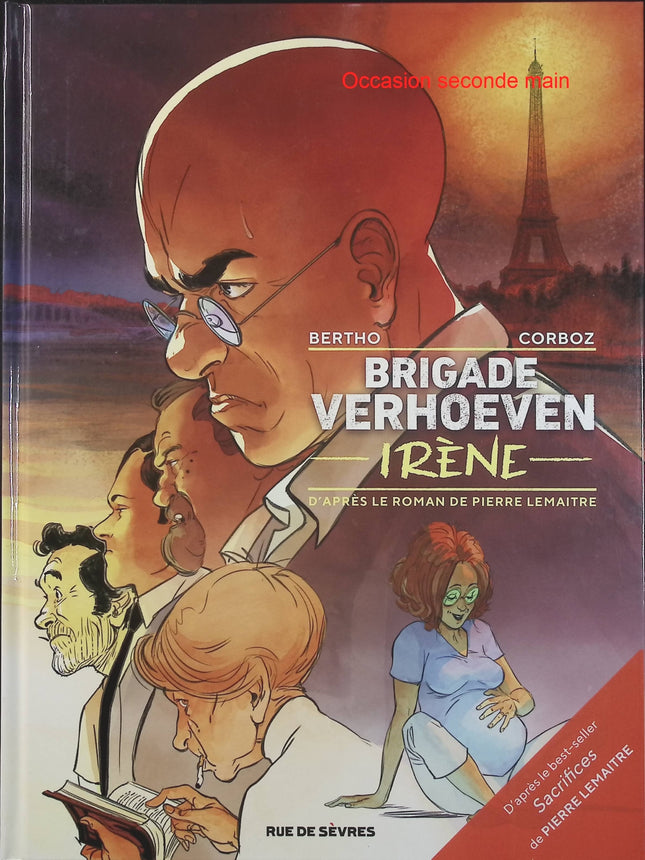 Brigade Verhoeven Tome 2 – Irène – Pascal Bertho, Yannick Corboz, Pierre Lemaitre – BD polar, enquête policière et thriller - Livre BD
