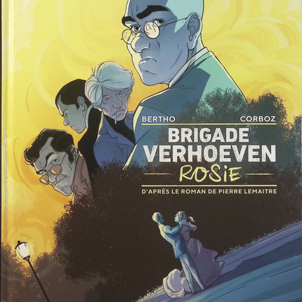 Brigade Verhoeven Tome 1 – Rosie – Pascal Bertho, Yannick Corboz, Pierre Lemaitre – BD polar, enquête policière et thriller - Livre BD