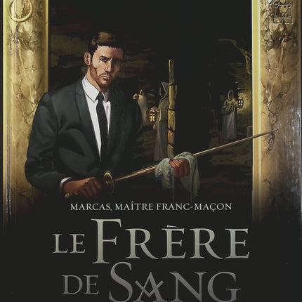 Marcas, Maître Franc-Maçon Tome 2 – Le Frère de Sang Volume 2 – Éric Giacometti, Jacques Ravenne, Éric Albert – BD thriller ésotérique et enquête - Livre BD
