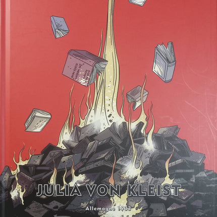 Julia Von Kleist Tome 2 – Allemagne 1933 – Jean-Blaise Djian, Bruno Marivain, Isabelle Bournier – BD historique sur l’Allemagne nazie et la montée du pouvoir hitlérien - Livre BD