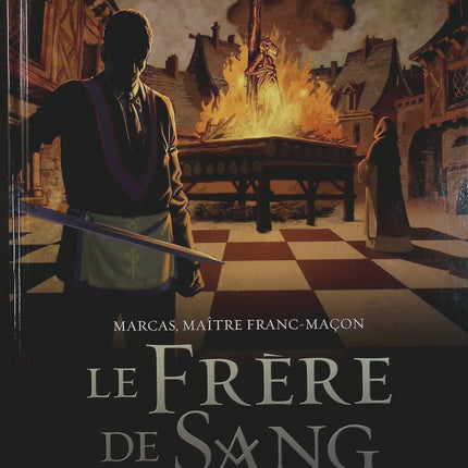 Marcas, maître franc-maçon Tome 3 – Le Frère de sang 1/3 – Éric Giacometti, Jacques Ravenne, Éric Albert – Bande dessinée thriller ésotérique et policier - Livre BD