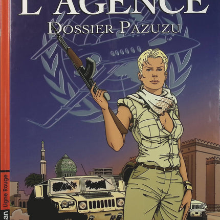 L’Agence Tome 2 – Dossier Pazuzu – Bartoll, Thomas Legrain – BD d’espionnage, action, thriller et enquête internationale - Livre BD