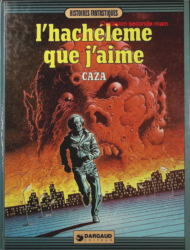 L’Hacheleme que j’aime – Philippe Caza – BD humoristique et satirique - Livre BD