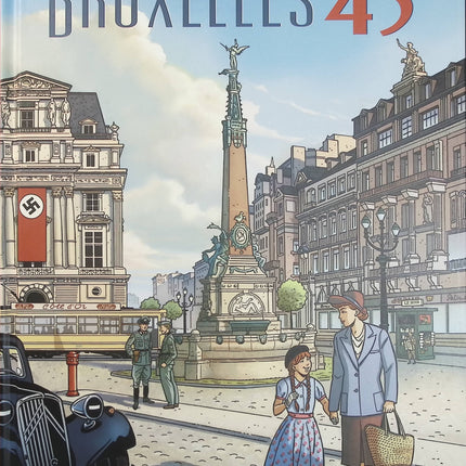 Bruxelles 43 – Patrick Weber, Baudouin Deville – BD historique, Bruxelles, Belgique, Seconde Guerre mondiale et résistance - Livre BD