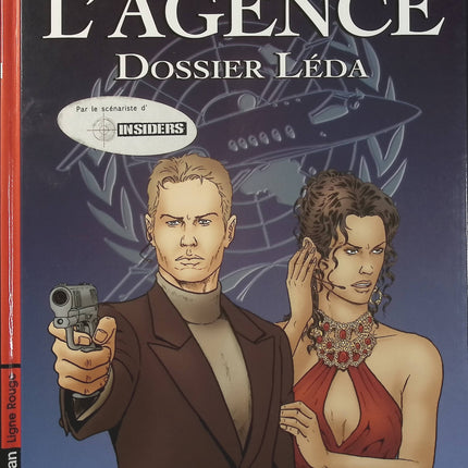 L’Agence Tome 1 – Bartoll, Legrain – BD d’espionnage, action, thriller et aventures internationales - Livre BD