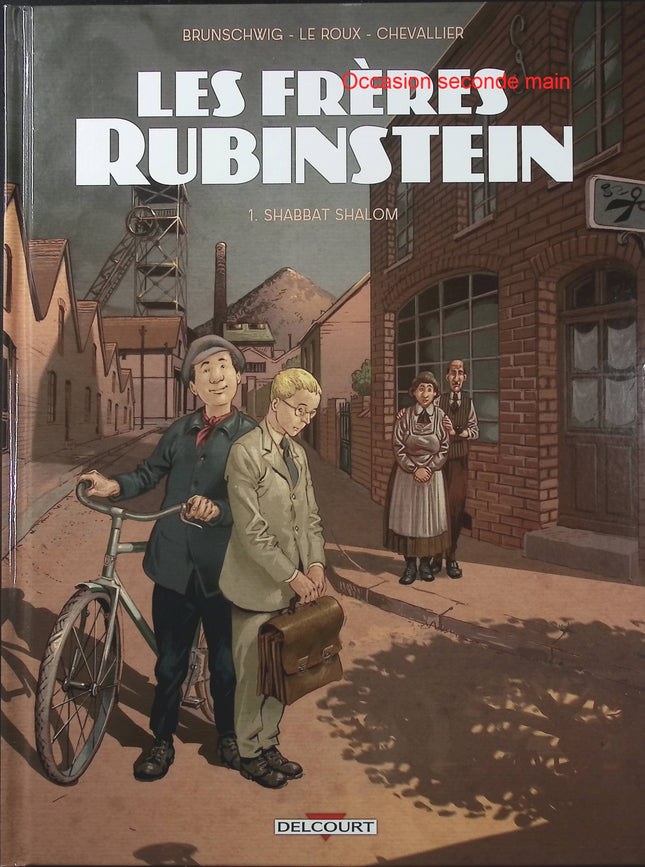 Les Frères Rubinstein Tome 1 – Shabbat Shalom – Luc Brunschwig et Loïc Chevallier – BD historique sur la famille juive, la Seconde Guerre mondiale et l’antisémitisme - Livre BD