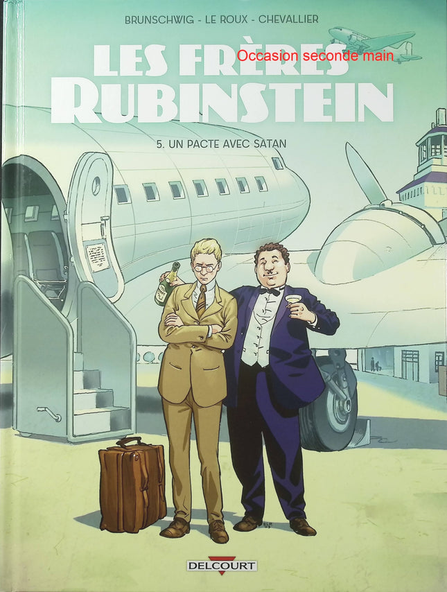 Les Frères Rubinstein Tome 5 – Un Pacte avec Satan – Luc Brunschwig, Loïc Chevallier et Étienne Le Roux – BD historique, saga familiale et Seconde Guerre mondiale - Livre BD