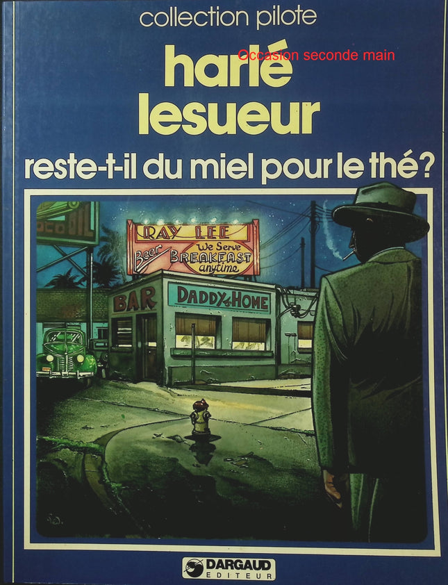 Reste-t-il du miel pour le thé ? – Harlé et Lesueur – Collection Pilote – BD humoristique - Livre BD