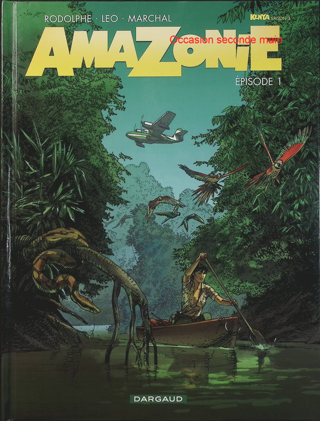Amazonie Tome 1 – Leo, Rodolphe, Bertrand Marchal – BD science-fiction, aventure, mystère et enquête - Livre BD