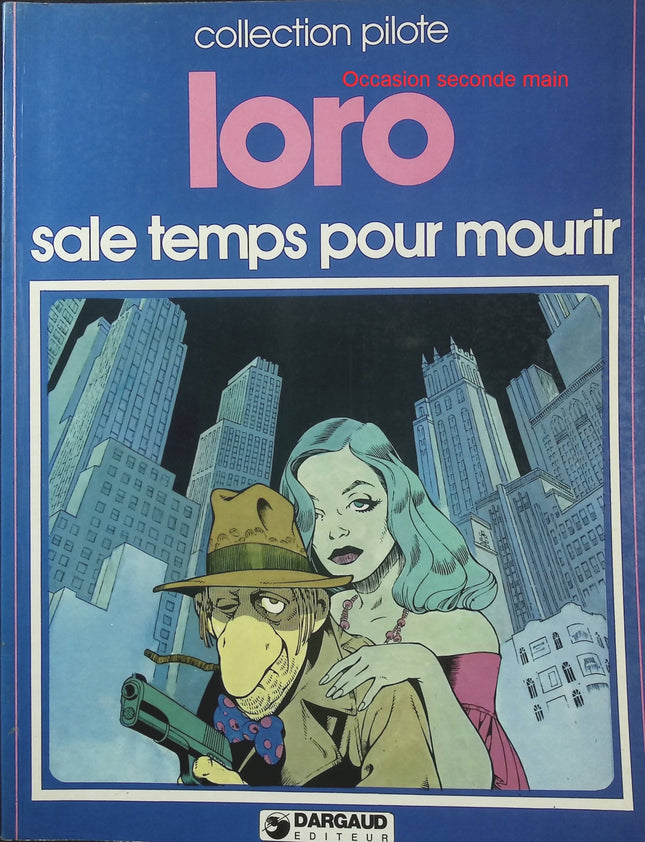 Sale temps pour mourir – Loro – Collection Pilote – BD policière et humoristique - Livre BD