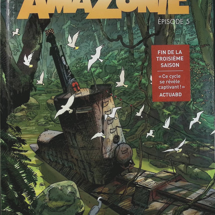 Amazonie Tome 5 – Épisode 5 – Leo, Rodolphe, Bertrand Marchal – BD science-fiction, aventure et mystère - Livre BD