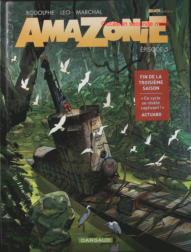 Amazonie Tome 5 – Épisode 5 – Leo, Rodolphe, Bertrand Marchal – BD science-fiction, aventure et mystère - Livre BD