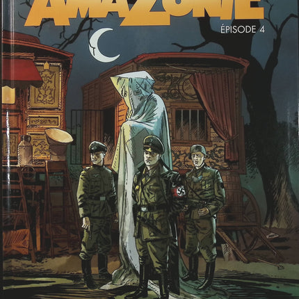 Amazonie Tome 4 – Épisode 4 – Rodolphe, Leo, Bertrand Marchal – BD science-fiction, aventure et mystère - Livre BD