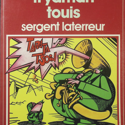 Sergent Laterreur – Frydman et Touïs – Collection Pilote – BD humoristique et satirique - Livre BD