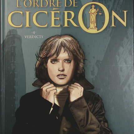 L’Ordre de Cicéron Tome 4 – Verdicts – Richard Malka, Jean-Michel Ponzio – BD thriller juridique, justice et droit - Livre BD