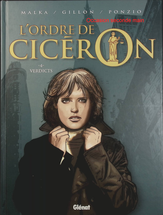 L’Ordre de Cicéron Tome 4 – Verdicts – Richard Malka, Jean-Michel Ponzio – BD thriller juridique, justice et droit - Livre BD