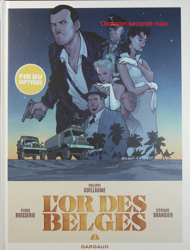 L’Or des Belges Tome 2 – Pierre Boisserie, Philippe Guillaume, Stéphane Brangier – BD historique sur l’or, la Belgique et la Seconde Guerre mondiale - Livre BD