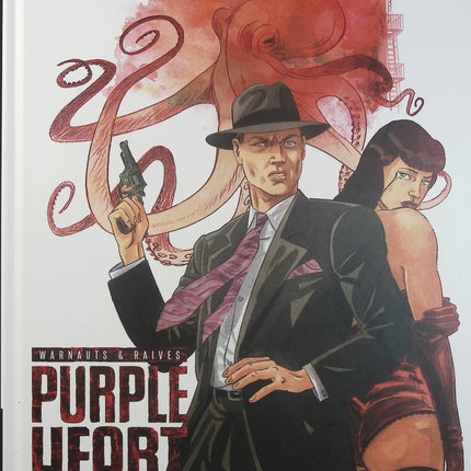 Purple Heart Tome 3 – Le Serment de la Pieuvre – Warnauts, Raives – BD historique et espionnage pendant la Seconde Guerre mondiale - Livre BD