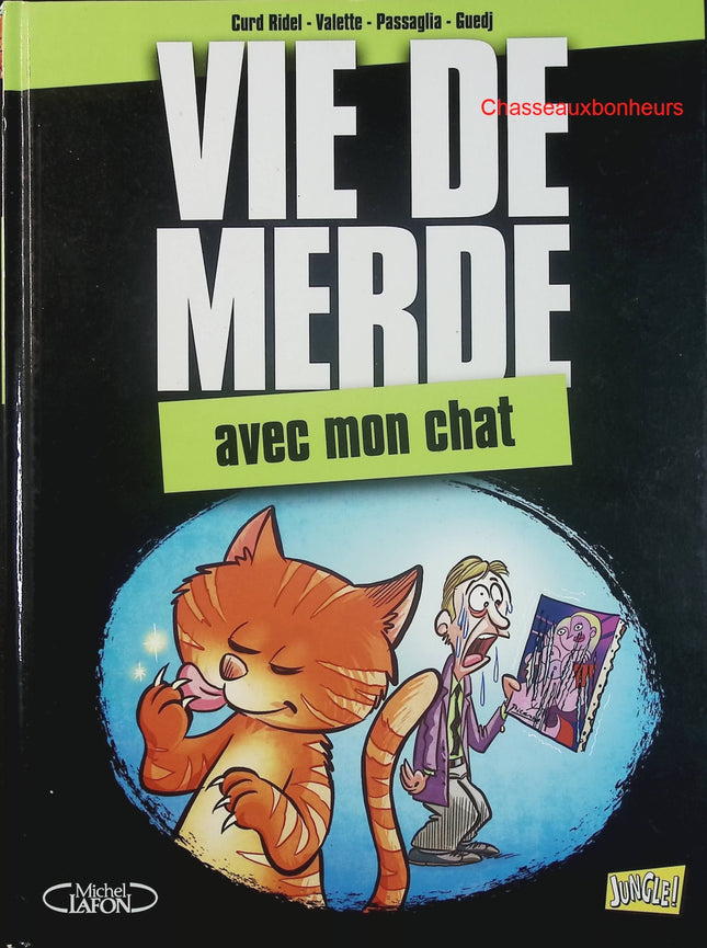 Vie de Merde – Tome 5 : Avec mon chat – Ridel & Valette – BD humour chats et situations du quotidien - Livre BD