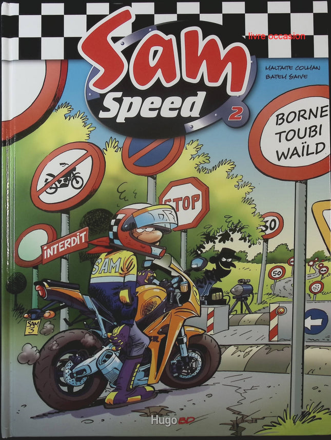 Sam Speed Tome 2 : Borne Toubi Waïld – BD de Stéphane Colman et Éric Maltaite - livre BD