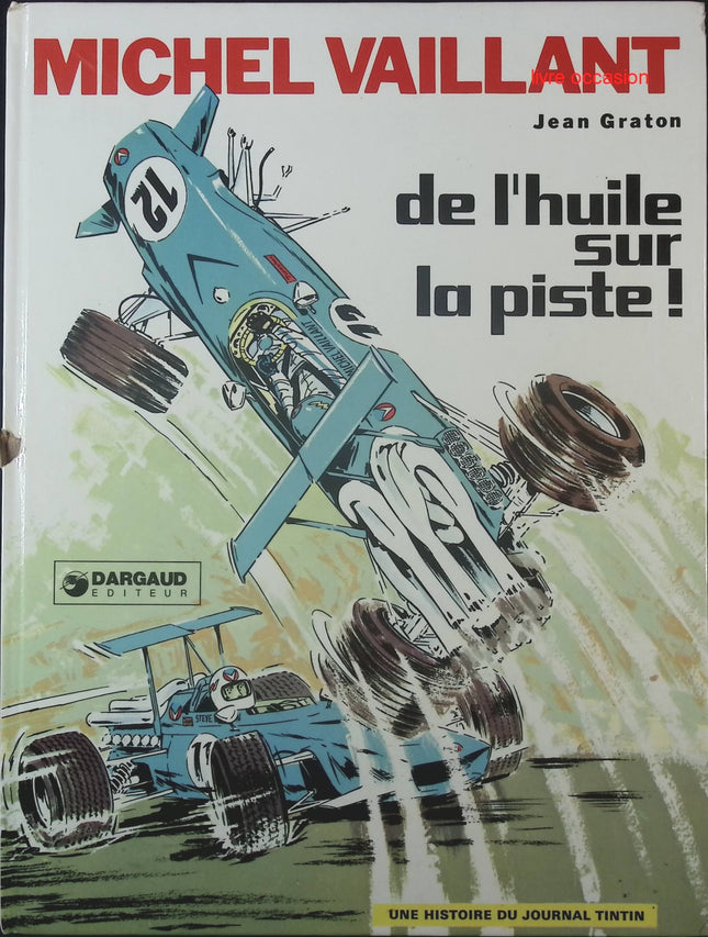 Michel Vaillant Tome 18 : De l’huile sur la piste – BD de Jean Graton - livre BD