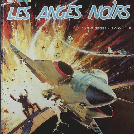 Tanguy et Laverdure Tome 9 : Les Anges noirs – BD de Jean-Michel Charlier et Jijé - livre BD