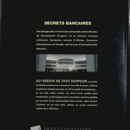 Secrets Bancaires Tome 3.1 Au-dessus de tout soupçon – Philippe Richelle, Pierre Wachs – BD polar financier et suspense - Livre BD