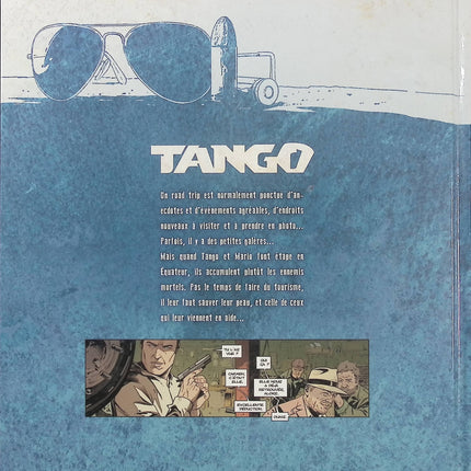 Tango Tome 4 – Quitte ou double à Quito – Matz et Philippe Xavier – BD thriller d’aventure, action et suspense en Équateur - Livre BD