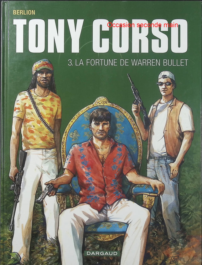 Tony Corso Tome 3 – La Fortune de Warren Bullet – Olivier Berlion – BD polar, enquête et thriller - Livre BD