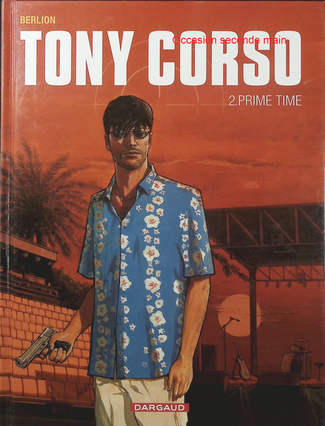Tony Corso Tome 2 – Prime-Time – Olivier Berlion – BD polar, enquête et thriller - Livre BD