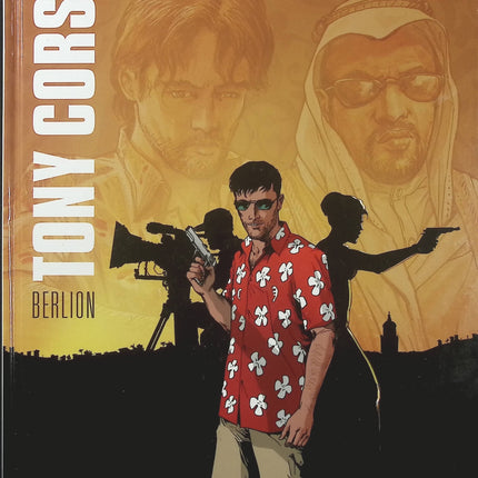 Tony Corso Tome 6 – Bollywood Connection – Olivier Berlion – BD polar, enquête et aventure - Livre BD
