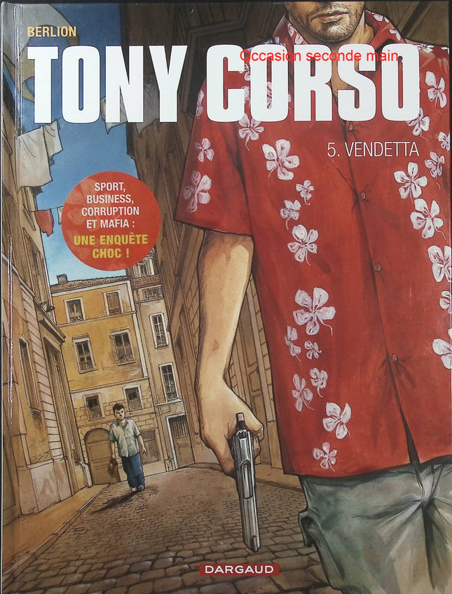 Tony Corso Tome 5 – Vendetta – Olivier Berlion – BD polar, enquête et thriller - Livre BD