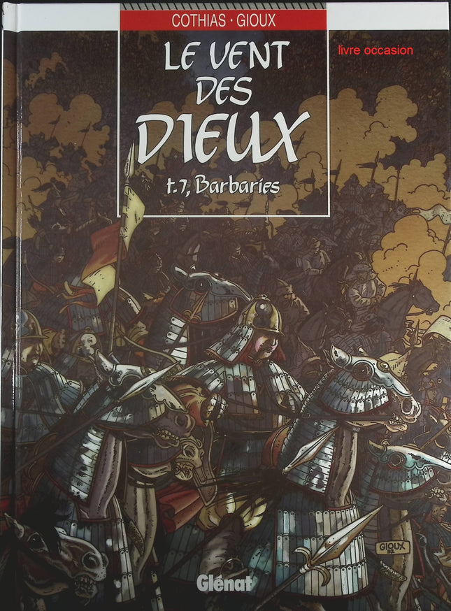 Barbaries - Tome 7 - Le vent des dieux - Patrick Cothias Thierry Gioux - Livre BD