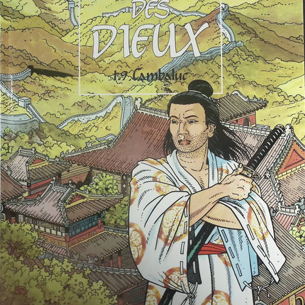 Cambaluc - Tome 9 - Le vent des dieux - Patrick Cothias Thierry Gioux - Livre BD