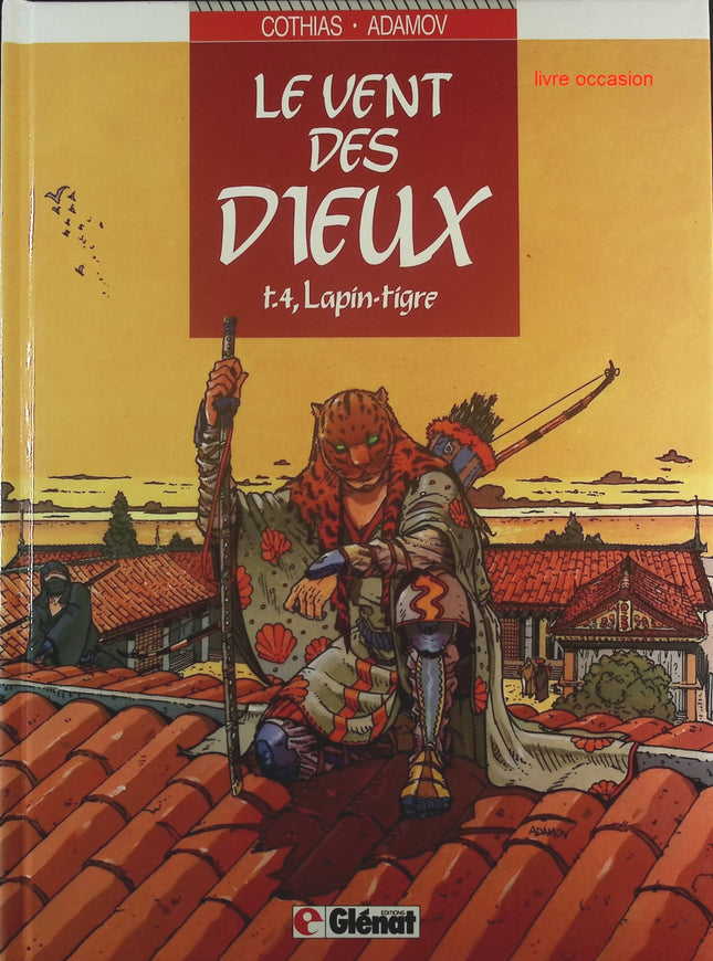 Lapin-tigre - Tome 4 - Le vent des dieux - Patrick Cothias Philippe Adamov - Livre BD