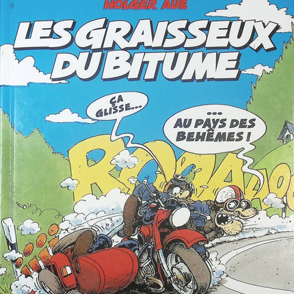 Motomania Tome 3 – Les Graisseux du Bitume – Holger Aue – BD humour culte sur les motards - livre BD