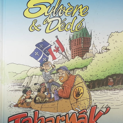 Sylvère et Dédé Tome 4 – Tabarnak – Ludo & Bilout Raccoon – BD humour déjanté - livre BD