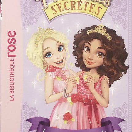 Princesses Secrètes Tome 1 – Bibliothèque Rose Le Pendentif enchanté – Roman jeunesse féerique, magie et aventures de princesses - Livre