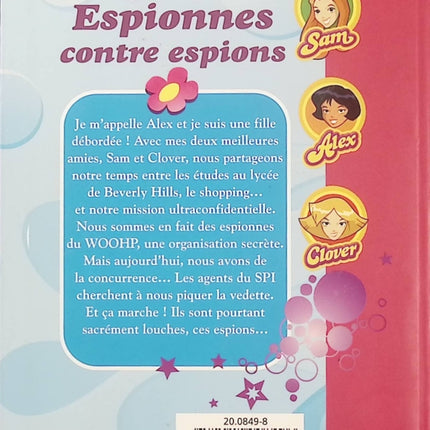 Totally Spies Tome 3 – Espionnes contre espions – Bibliothèque Rose Roman jeunesse d’action, de missions secrètes et d’aventures - Livre