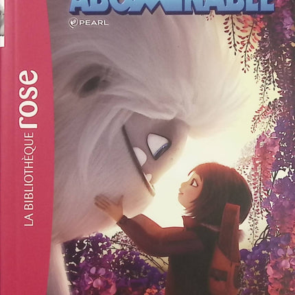 Abominable – Le roman du film – Bibliothèque Rose Aventure fantastique, amitié et voyage extraordinaire avec un yéti - Livre