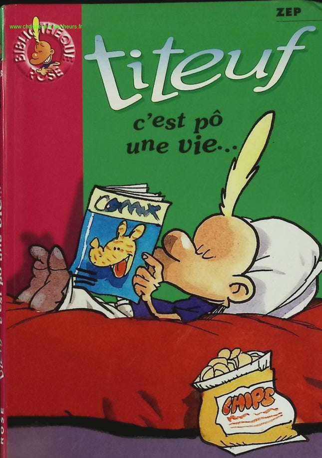 Titeuf, volume 3 - It's not a ZEP life - Bibliothèque Rose - book